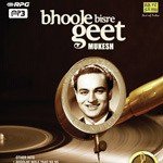 Bhoole Bisre Geet - Mukesh - Vol. 4 - Naseem Bano Song Download